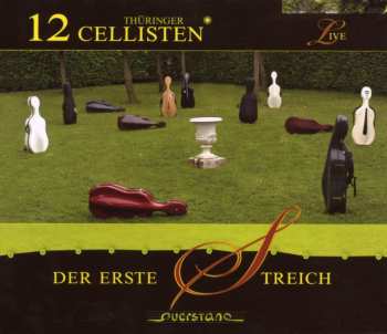Album Die 12 Thüringer Cellisten: Der Erste Streich