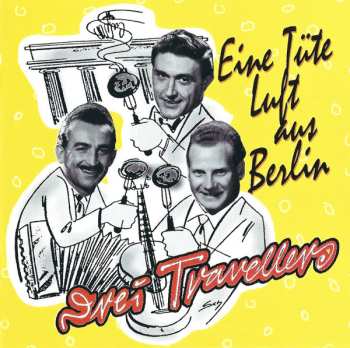 Album Die 3 Travellers: Eine Tüte Luft Aus Berlin