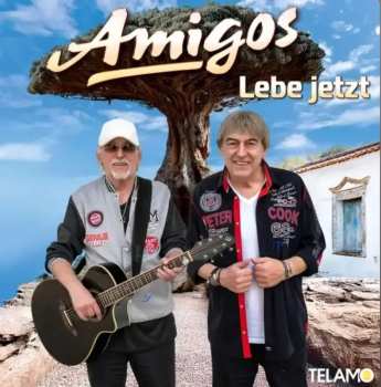 Album Die Amigos: Lebe Jetzt