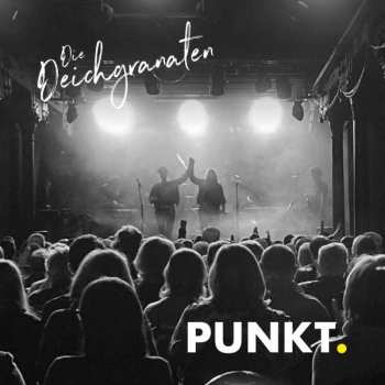 Album Die Deichgranaten: Punkt.