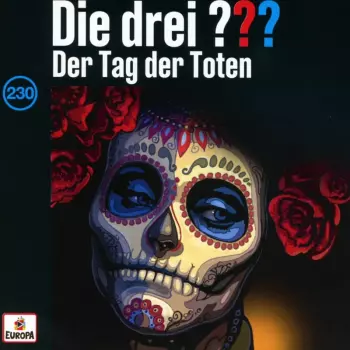 ??? (Die Drei Fragezeichen): Die Drei ???  Der Tag Der Toten