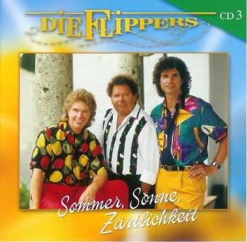 3CD Die Flippers: Sommer, Sonne, Zärtlichkeit