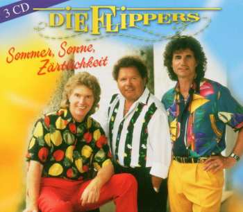 3CD Die Flippers: Sommer, Sonne, Zärtlichkeit