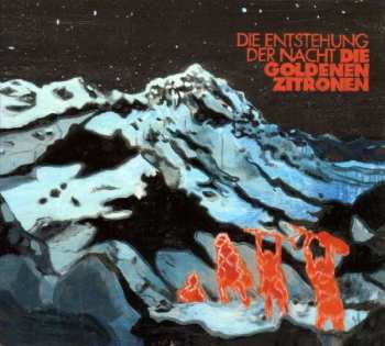 Album Die Goldenen Zitronen: Die Entstehung Der Nacht