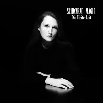 Die Heiterkeit: Schwarze Magie