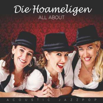 CD Die Hoameligen: All About - Acoustic Jazzpop