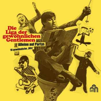 LP Die Liga Der Gewöhnlichen Gentlemen: Alleine Auf Partys – 18 gewöhnliche "Hits"
