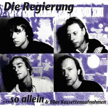 2LP Die Regierung: ...So Allein
