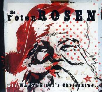 CD Die Roten Rosen: Wir Warten Auf's Christkind DIGI