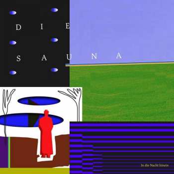 Album Die Sauna: In Die Nacht Hinein