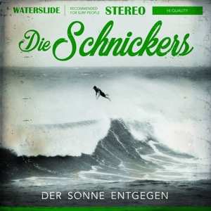 CD Die Schnickers: Der Sonne Entgegen
