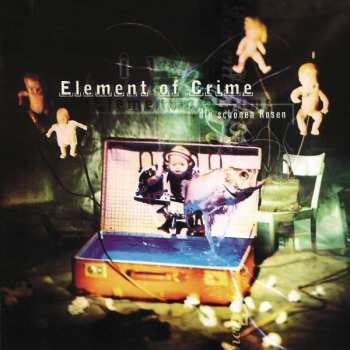 Album Element Of Crime: Die Schönen Rosen