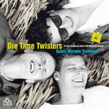 LP/CD Die Time Twisters: Guten Morgen Sommer! 24 Pop Songs aus dem Fast-Weltweit-Archiv LTD