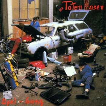 CD Die Toten Hosen: Opel-Gang