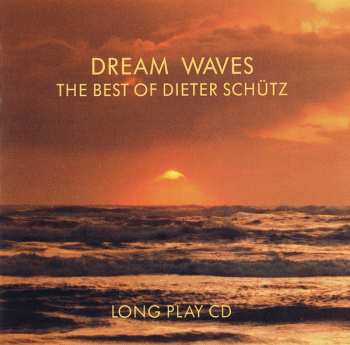 CD Dieter Schütz: Dream Waves (The Best Of Dieter Schütz)