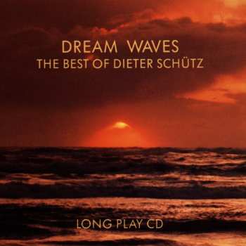 CD Dieter Schütz: Dream Waves (The Best Of Dieter Schütz)