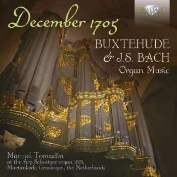 Album Johann Sebastian Bach: December 1705 (Organ Music)