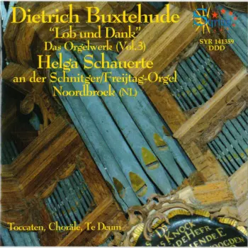 Das Orgelwerk (Vol. 3) ''Lob Und Dank''