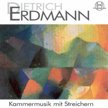 Album Dietrich Erdmann: Kammermusik Mit Streichern