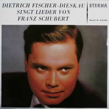 Album Franz Schubert: Dietrich Fischer-Dieskau Singt Lieder Von Franz Schubert