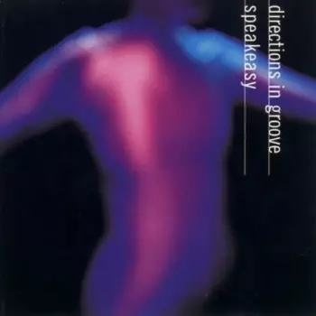 Directions In Groove: Speakeasy