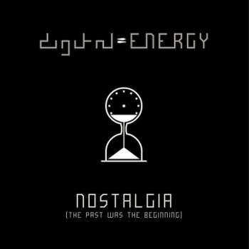 Album Digital Energy: Nostalgia (The Past Was The Beginning)