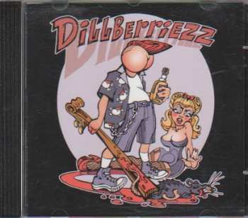 Album Dillberriezz: Dillberriezz