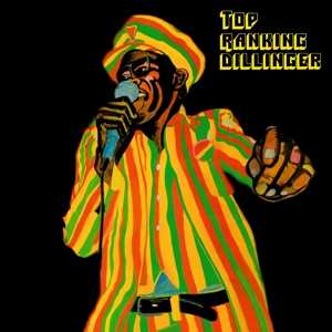 LP Dillinger: Top Ranking Dillinger 