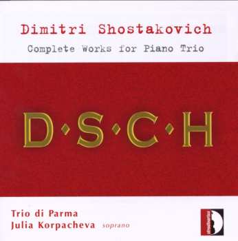 Album Dmitri Shostakovich: Complete Works For Piano Trio