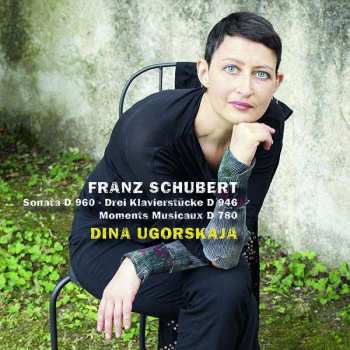 Album Franz Schubert: Piano Sonata D 960 - Drei Klavierstücke D 946 - Moments Musivaux D 780