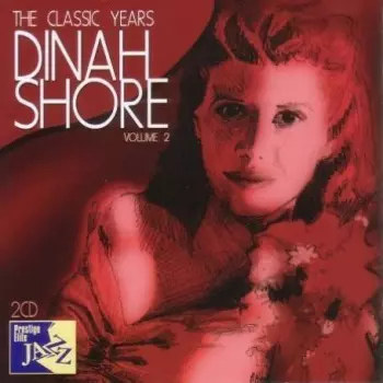 Dinah Shore: The Classic Years