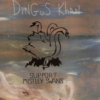 CD Dingus Khan: Support Mistley Swans