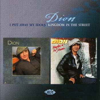 CD Dion: I Put Away My Idols / Kingdom In The Street
