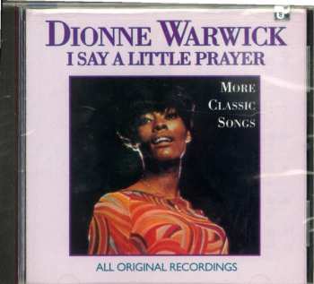 Album Dionne Warwick: I Say A Little Prayer - More Classic Songs