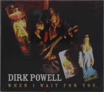 CD Dirk Powell: When I Wait For You