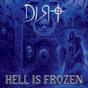 Album Dirt: Hell Is Frozen