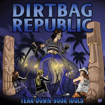 Tear Down Your Idols