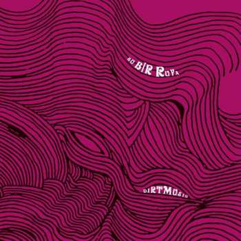 Album Dirtmusic: Bu Bir Ruya
