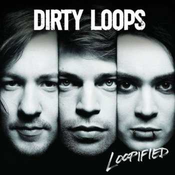 Album Dirty Loops: Loopified