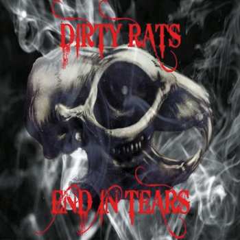 Album Dirty Rats: End In Tears