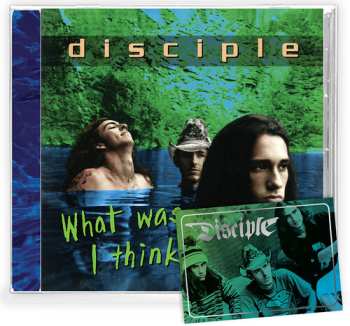 CD Disciple: What Was I Thinking 
