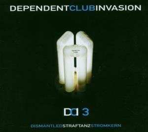 Album Stromkern: Dependent Club Invasion 3