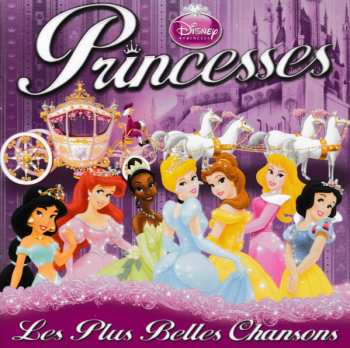 2CD Disney Princesses: Princesses - Les Plus Belles Chansons