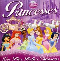 Album Disney Princesses: Princesses - Les Plus Belles Chansons