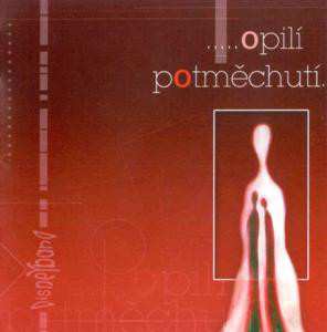 Album Disneyband: .....Opilí Potměchutí