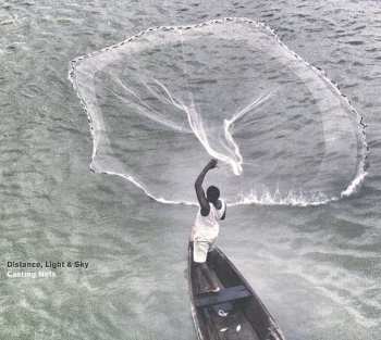 Album Distance, Light & Sky: Casting Nets