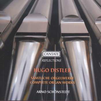 Album Distler / Schonstedt: Complete Organ Works