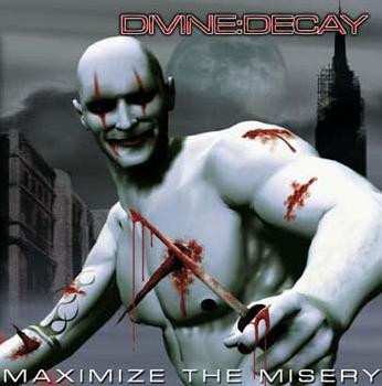 Album Divine:Decay: Maximize The Misery