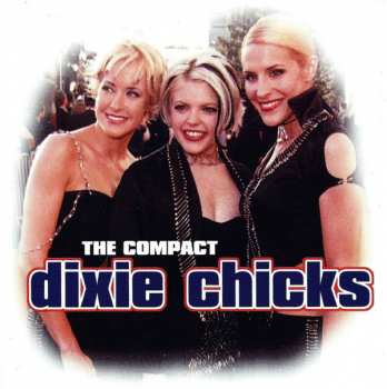 2CD/Dobozkészlet Dixie Chicks: Dixie Chicks Collector's Box