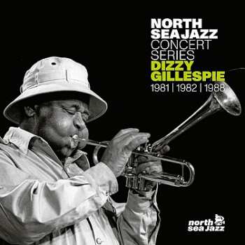 Album Dizzy Gillespie: North Sea Jazz Concert Series 1981 / 1982 / 1988